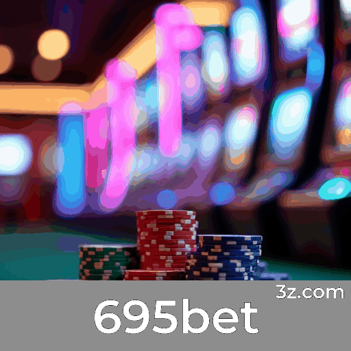 695bet: Plataforma de Apostas com Segurança e Serviço Profissional
